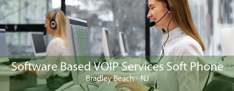 Software Based VOIP Services Soft Phone Bradley Beach - NJ