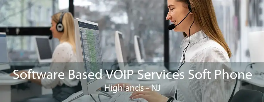 Software Based VOIP Services Soft Phone Highlands - NJ