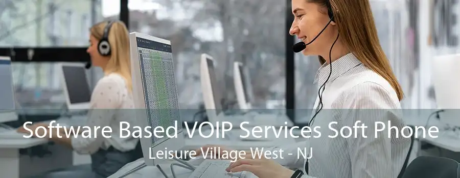 Software Based VOIP Services Soft Phone Leisure Village West - NJ
