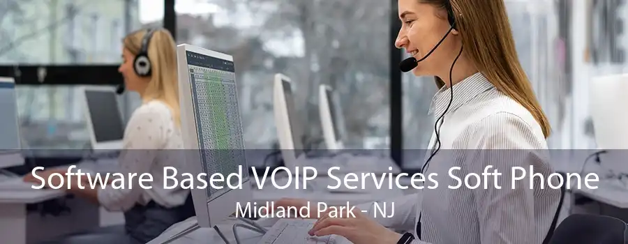 Software Based VOIP Services Soft Phone Midland Park - NJ