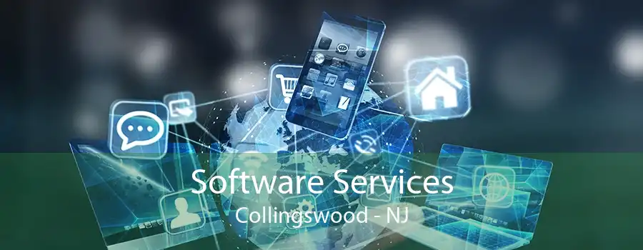 Software Services Collingswood - NJ