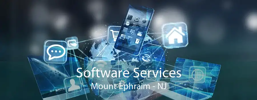 Software Services Mount Ephraim - NJ