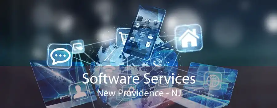 Software Services New Providence - NJ