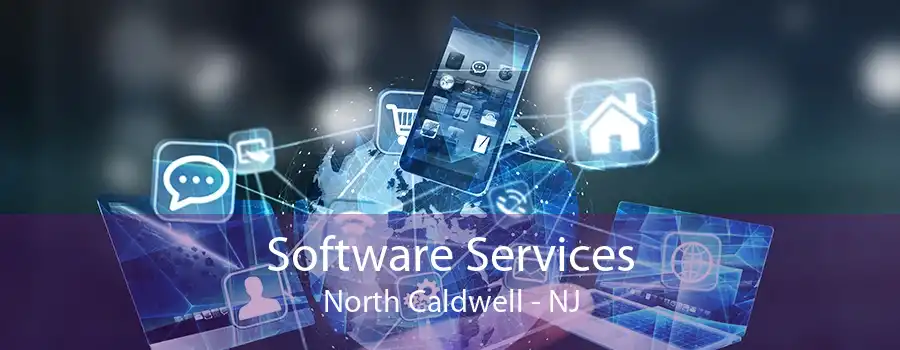 Software Services North Caldwell - NJ