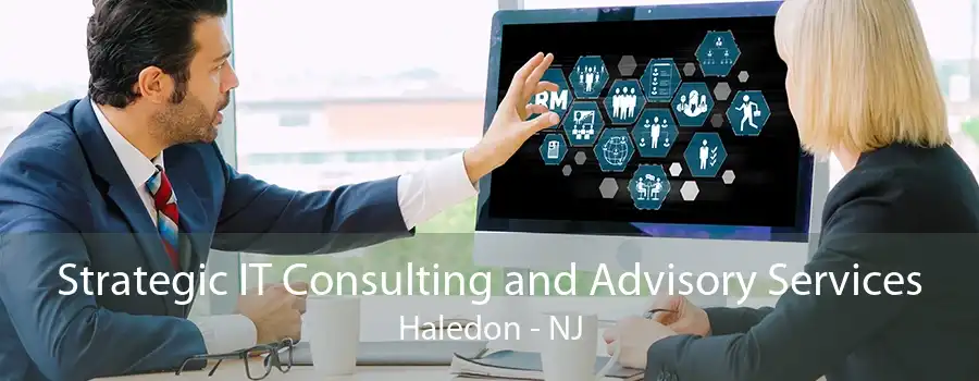 Strategic IT Consulting and Advisory Services Haledon - NJ