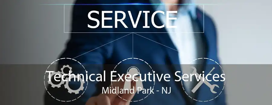 Technical Executive Services Midland Park - NJ