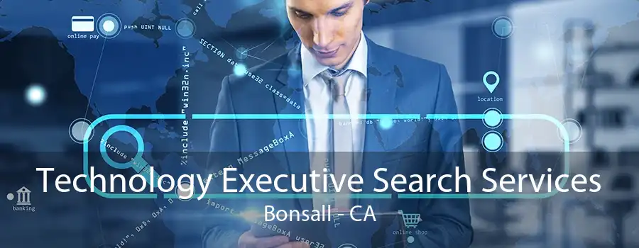 Technology Executive Search Services Bonsall - CA