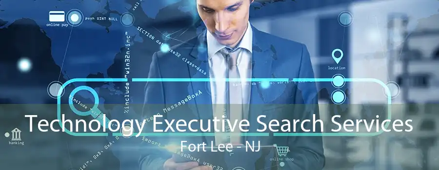 Technology Executive Search Services Fort Lee - NJ