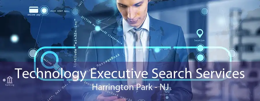 Technology Executive Search Services Harrington Park - NJ