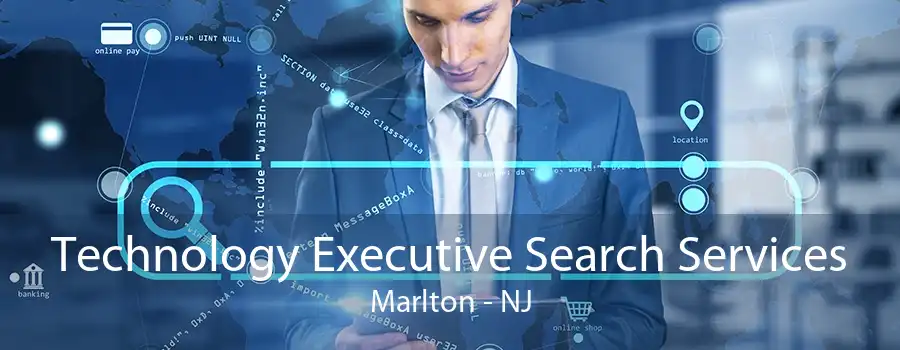 Technology Executive Search Services Marlton - NJ