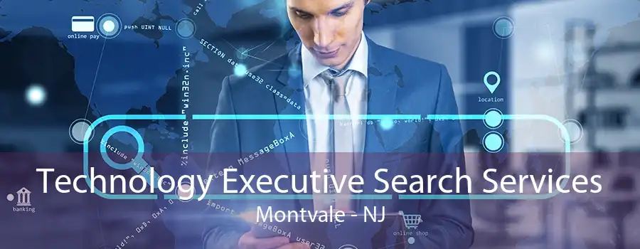 Technology Executive Search Services Montvale - NJ