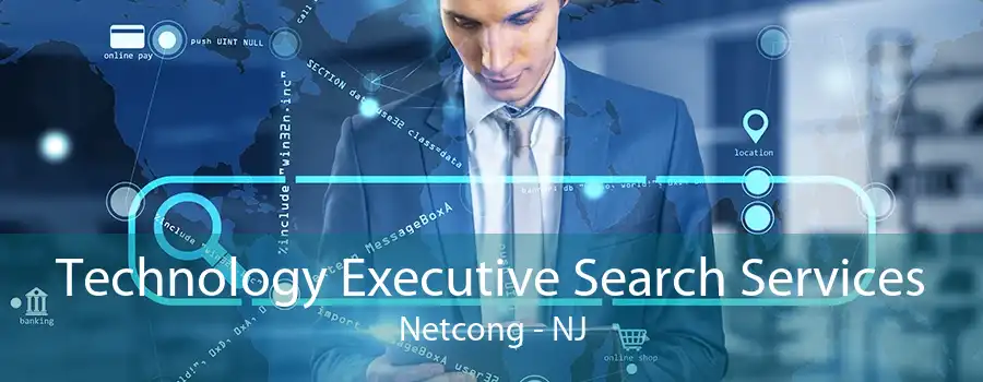 Technology Executive Search Services Netcong - NJ