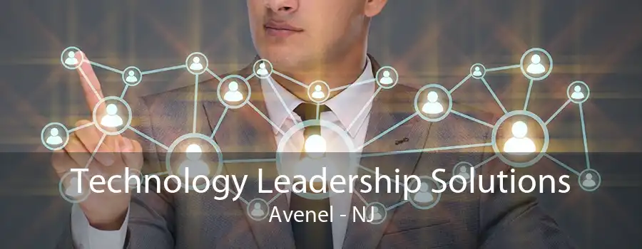 Technology Leadership Solutions Avenel - NJ