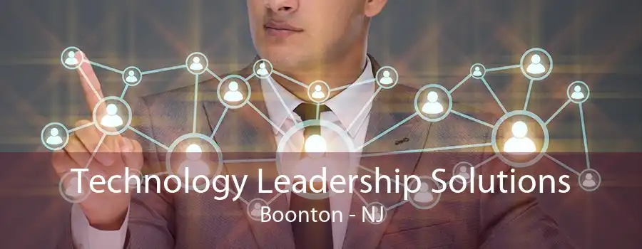 Technology Leadership Solutions Boonton - NJ