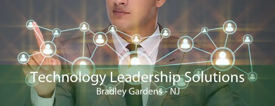 Technology Leadership Solutions Bradley Gardens - NJ