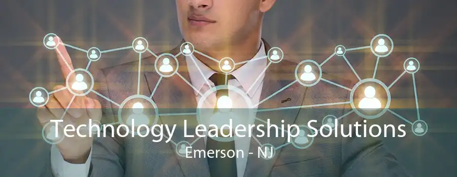 Technology Leadership Solutions Emerson - NJ