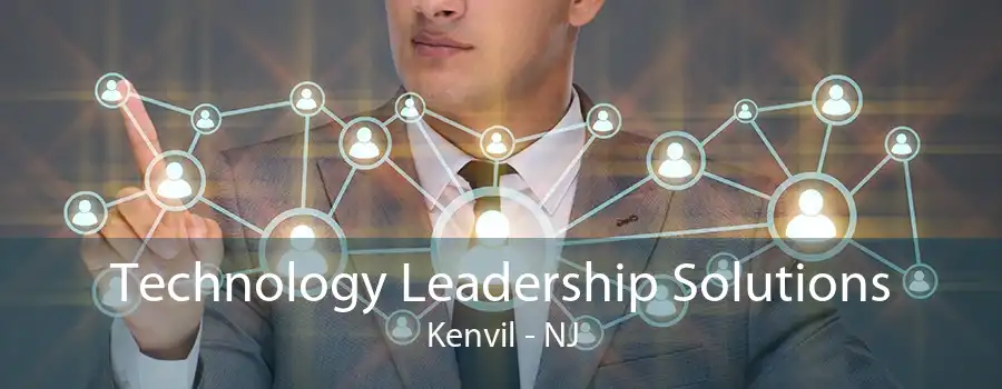 Technology Leadership Solutions Kenvil - NJ