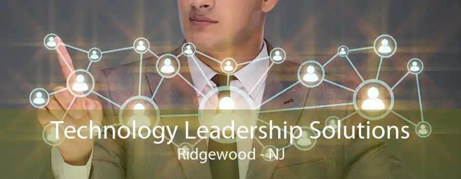Technology Leadership Solutions Ridgewood - NJ