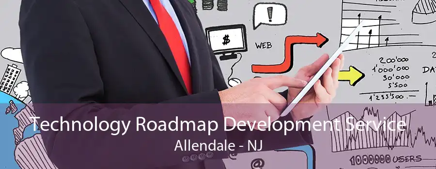 Technology Roadmap Development Service Allendale - NJ