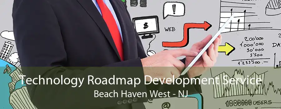 Technology Roadmap Development Service Beach Haven West - NJ