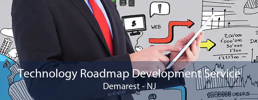 Technology Roadmap Development Service Demarest - NJ