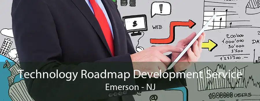Technology Roadmap Development Service Emerson - NJ