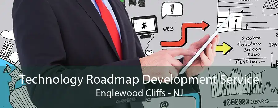 Technology Roadmap Development Service Englewood Cliffs - NJ