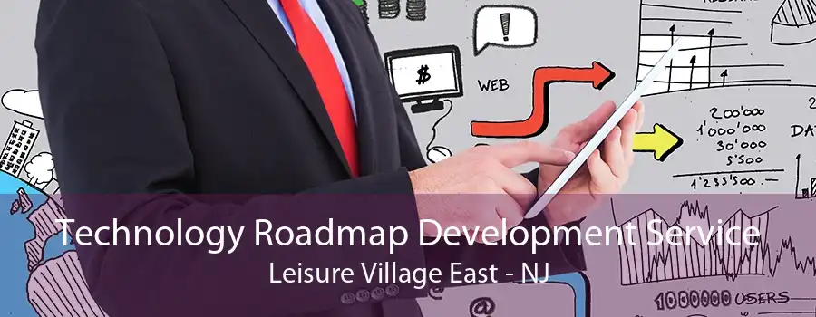 Technology Roadmap Development Service Leisure Village East - NJ