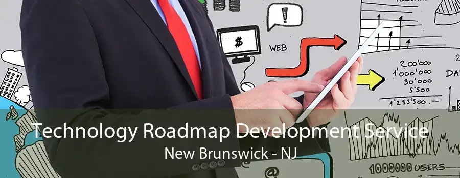 Technology Roadmap Development Service New Brunswick - NJ