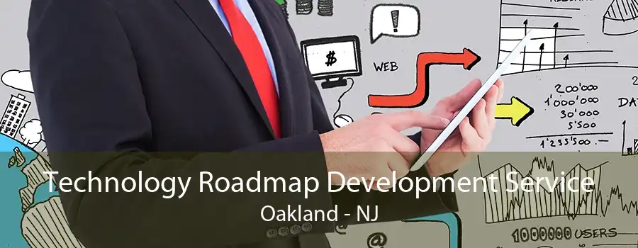 Technology Roadmap Development Service Oakland - NJ