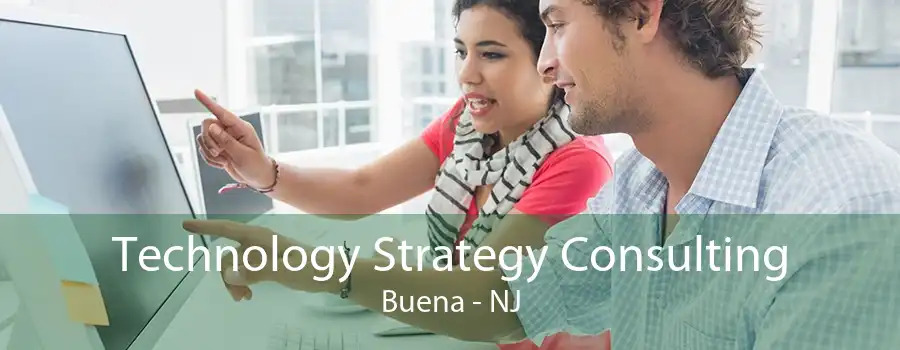 Technology Strategy Consulting Buena - NJ