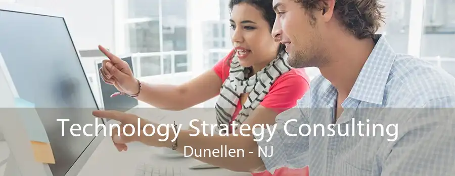 Technology Strategy Consulting Dunellen - NJ