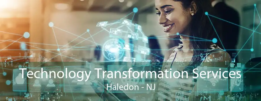 Technology Transformation Services Haledon - NJ