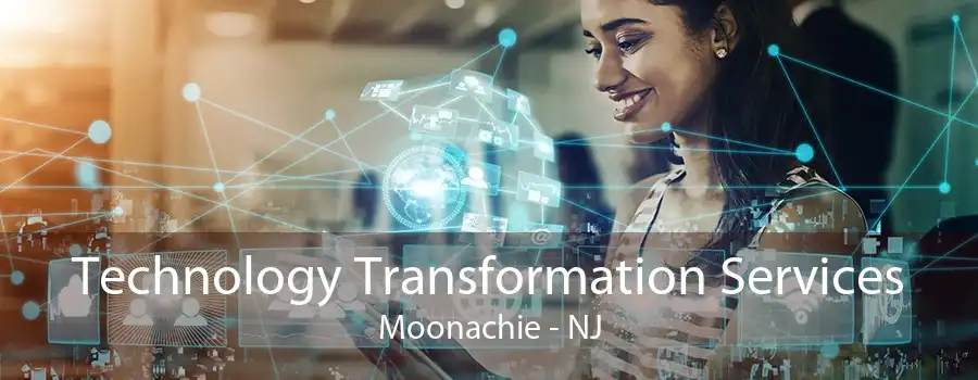 Technology Transformation Services Moonachie - NJ