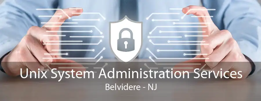 Unix System Administration Services Belvidere - NJ