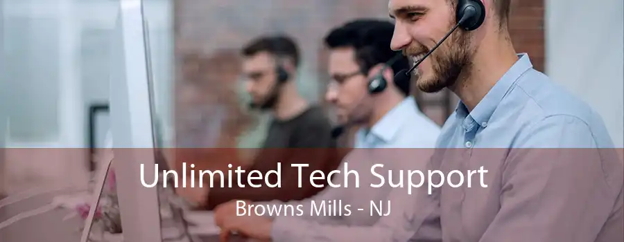 Unlimited Tech Support Browns Mills - NJ