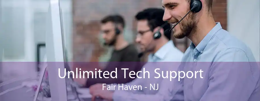 Unlimited Tech Support Fair Haven - NJ