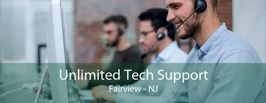 Unlimited Tech Support Fairview - NJ