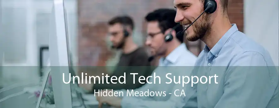 Unlimited Tech Support Hidden Meadows - CA