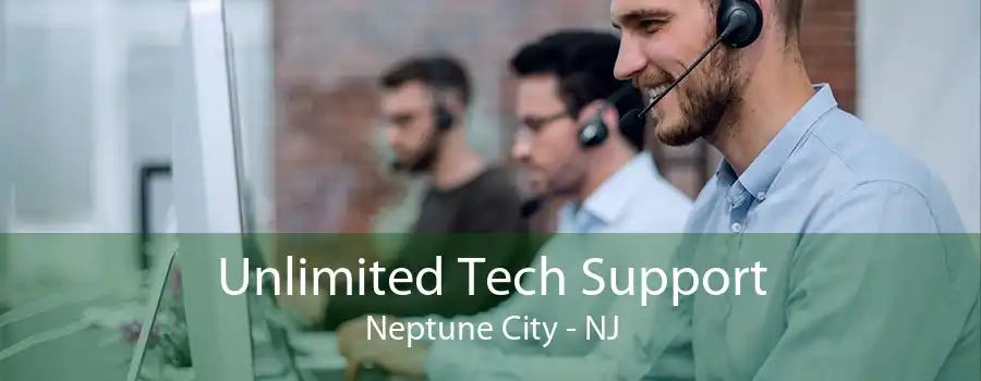 Unlimited Tech Support Neptune City - NJ