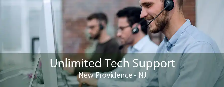 Unlimited Tech Support New Providence - NJ