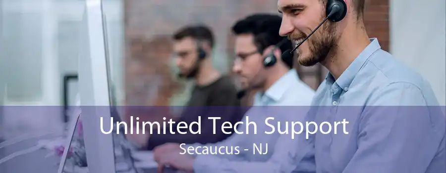 Unlimited Tech Support Secaucus - NJ