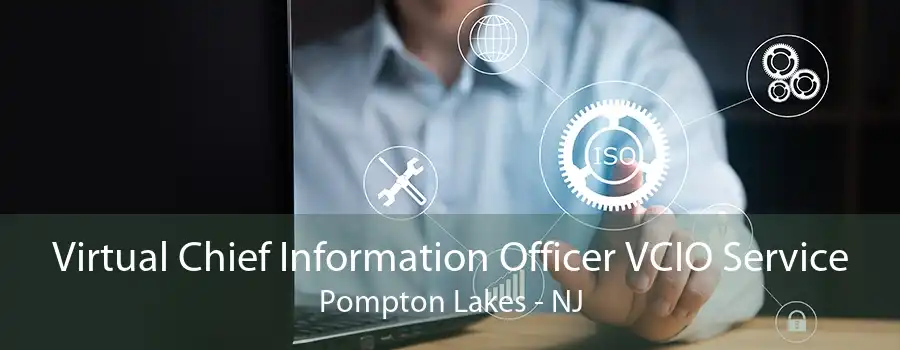 Virtual Chief Information Officer VCIO Service Pompton Lakes - NJ