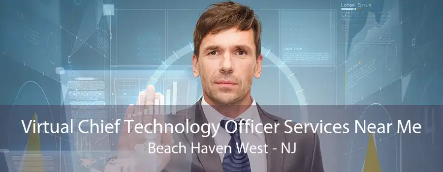 Virtual Chief Technology Officer Services Near Me Beach Haven West - NJ