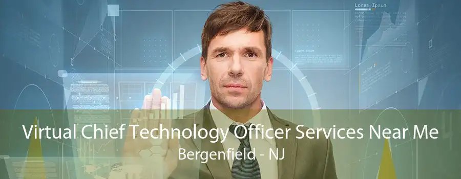 Virtual Chief Technology Officer Services Near Me Bergenfield - NJ