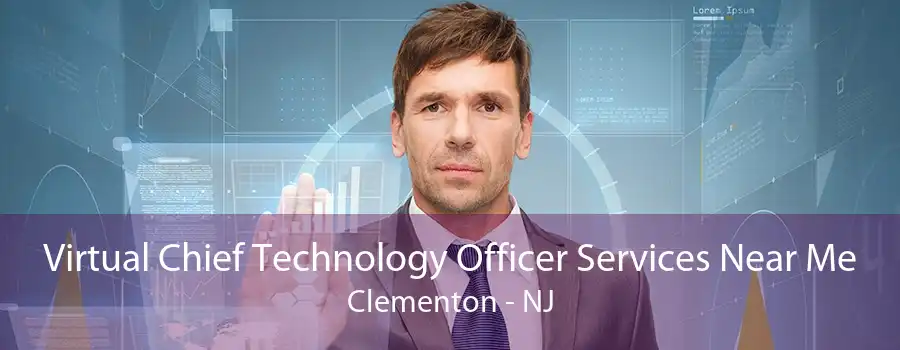 Virtual Chief Technology Officer Services Near Me Clementon - NJ