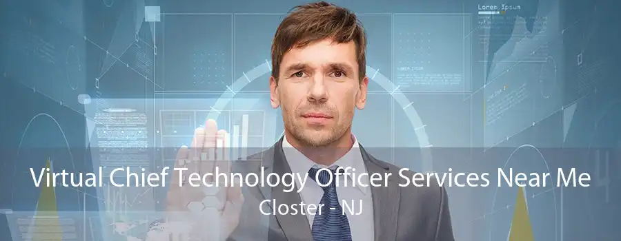 Virtual Chief Technology Officer Services Near Me Closter - NJ