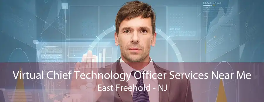 Virtual Chief Technology Officer Services Near Me East Freehold - NJ