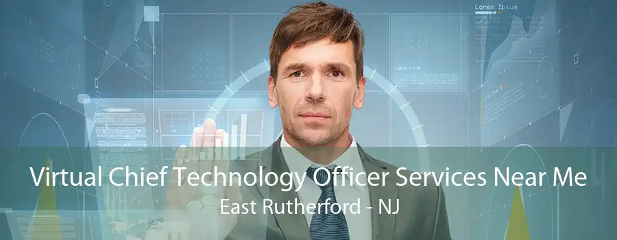 Virtual Chief Technology Officer Services Near Me East Rutherford - NJ