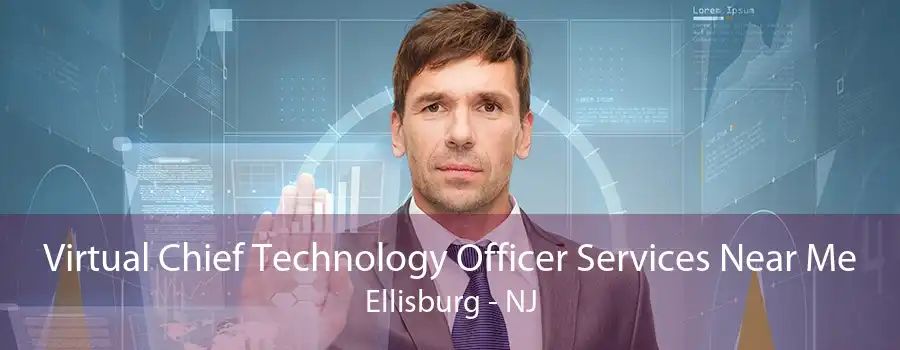 Virtual Chief Technology Officer Services Near Me Ellisburg - NJ